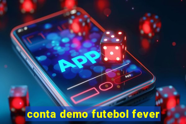 conta demo futebol fever